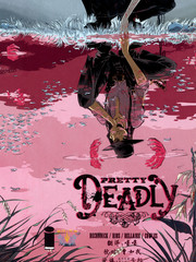 PRETTY DEADLY